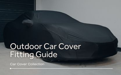 Outdoor Car Cover Fitting Guide